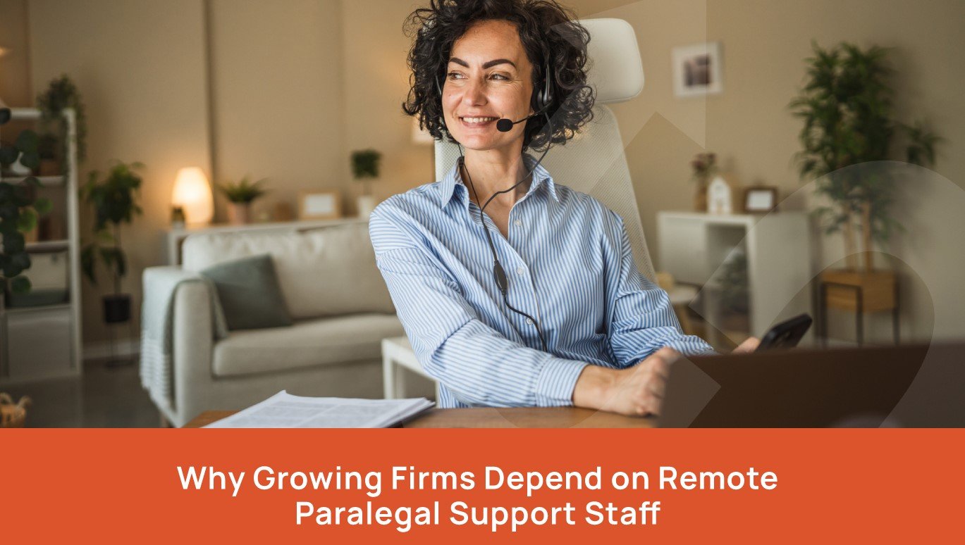 Why Growing Firms Depend on Remote Paralegal Support Staff